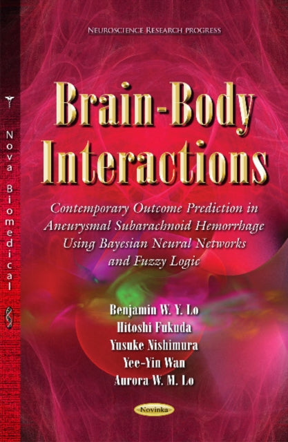 Brain-Body Interactions: Contemporary Outcome Prediction in Aneurysmal Subarachnoid Hemorrhage Using Bayesian Neural Networks and Fuzzy Logic