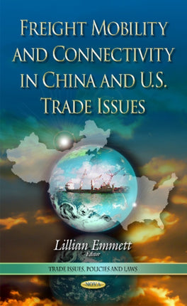 Freight Mobility and Connectivity in China and