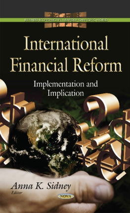 International Financial Reform: Implementation & Implication