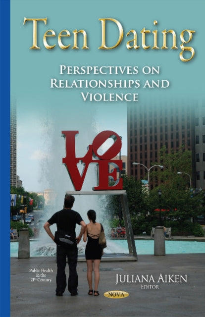 Teen Dating: Perspectives on Relationships &