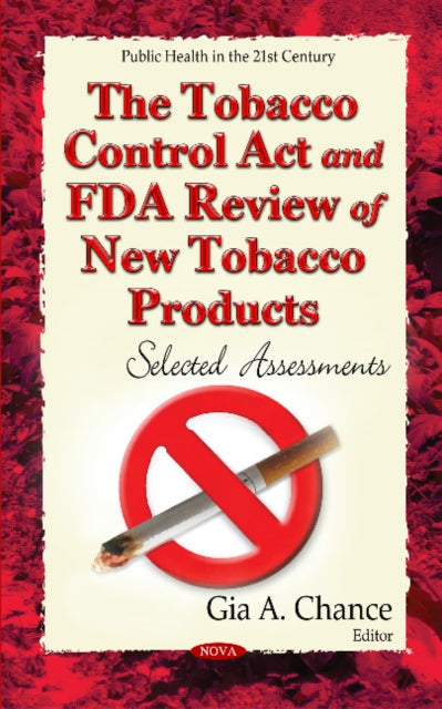 The Tobacco Control Act and FDA Review of New