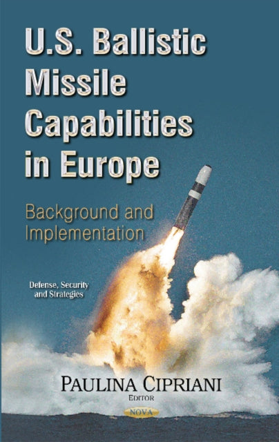 U.S. Ballistic Missile Capabilities in Europe: