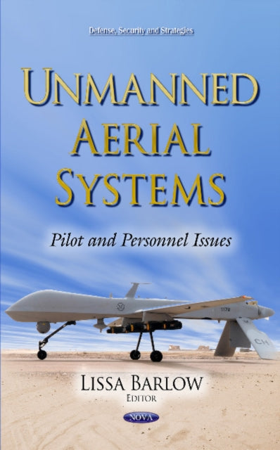 Unmanned Aerial Systems: Pilot and Personnel Issues