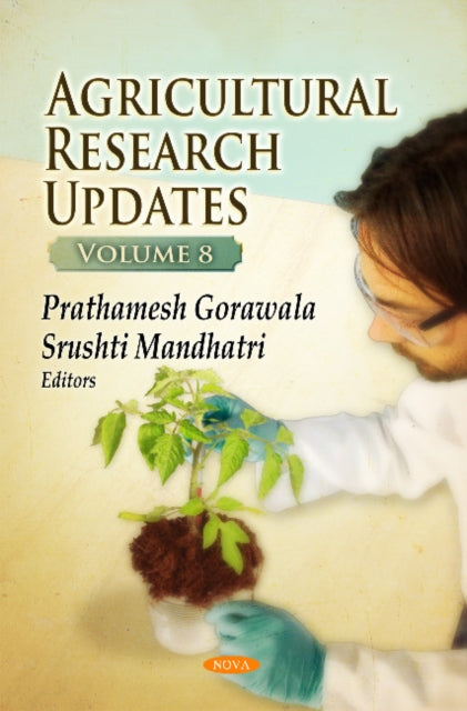 Agricultural Research Updates: Volume 8