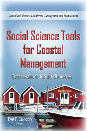 Social Science Tools for Coastal Management: Considerations, Insight, Strategies