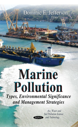 Marine Pollution: Types, Environmental Significance & Management Strategies