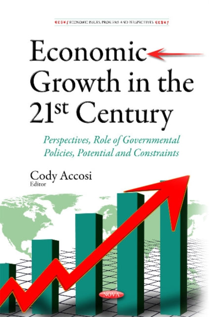 Economic Growth in the 21st Century: Perspectives, Role of Governmental Policies, Potential & Constraints