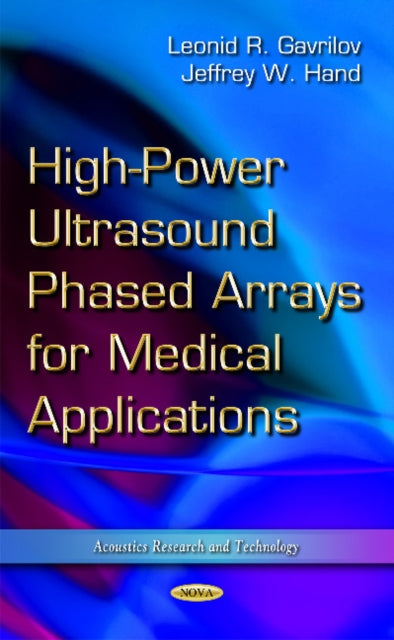 High-Power Ultrasound Phased Arrays for Medical