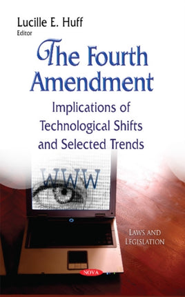 The Fourth Amendment: Implications of