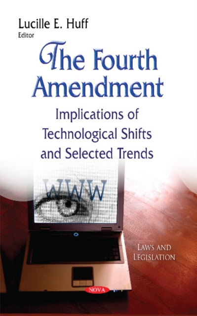 The Fourth Amendment: Implications of