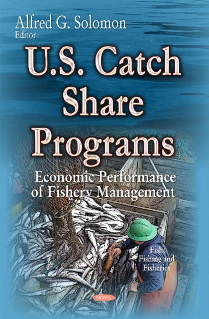 U.S. Catch Share Programs: Economic Performance of Fishery Management