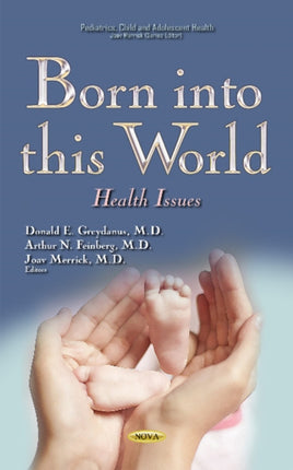 Born into this World: Health Issues