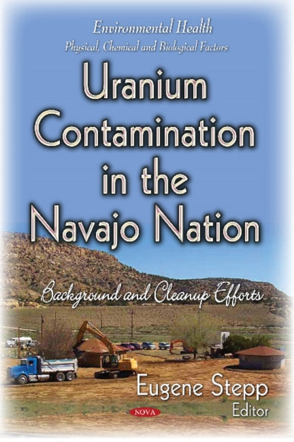 Uranium Contamination in the Navajo Nation: