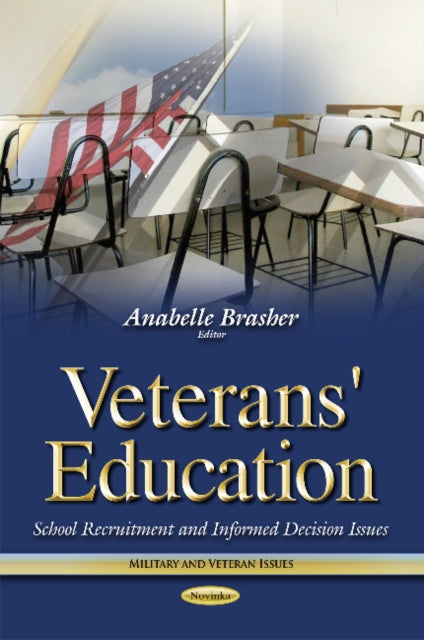 Veterans' Education: School Recruitment & Informed Decision Issues