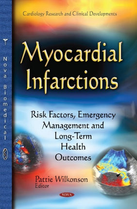 Myocardial Infarctions: Risk Factors, Emergency