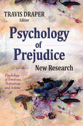 Psychology of Prejudice: New Research