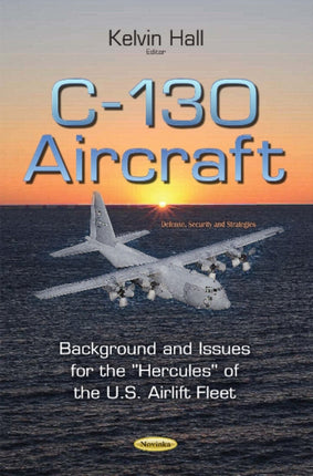 C-130 Aircraft: Background & Issues for the