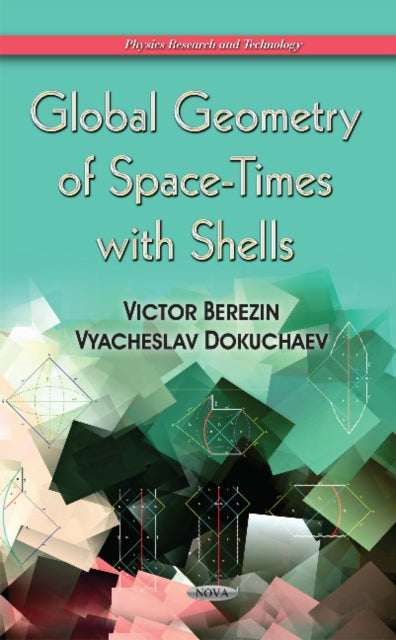 Global Geometry of Space-Times with Shells