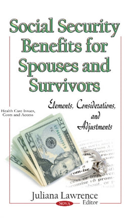Social Security Benefits for Spouses & Survivors: