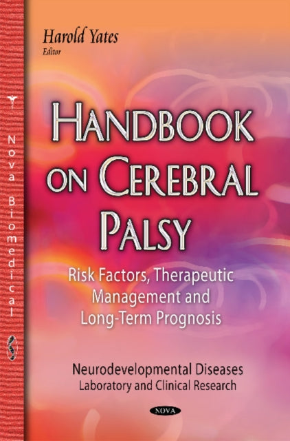 Handbook on Cerebral Palsy: Risk Factors, Therapeutic Management & Long-Term Prognosis