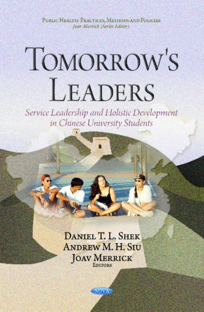 Tomorrow's Leaders: Service Leadership & Holistic Development in Chinese University Students