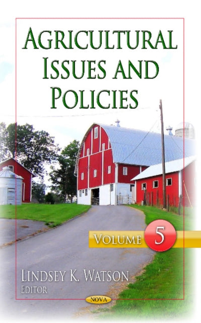 Agricultural Issues & Policies: Volume 5