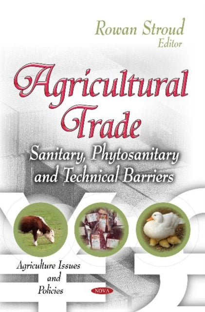 Agricultural Trade: Sanitary, Phytosanitary &