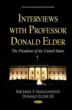 Interviews with Professor Donald Elder: The Presidents of the United States