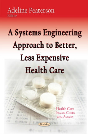 A Systems Engineering Approach to Better, Less