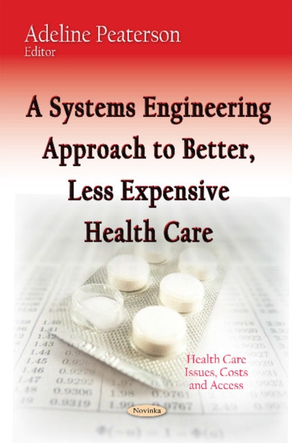 A Systems Engineering Approach to Better, Less