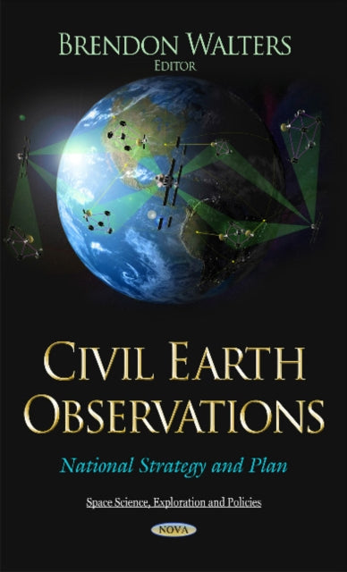 Civil Earth Observations: National Strategy and