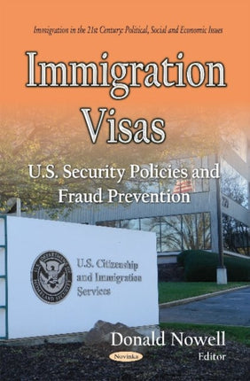 Immigration Visas: U.S. Security Policies and