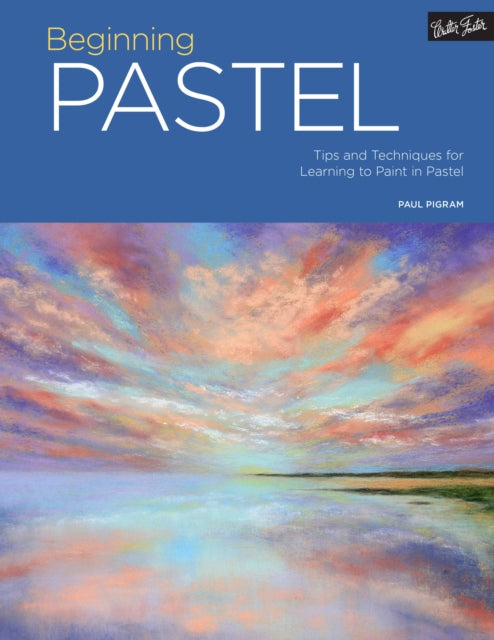 Portfolio: Beginning Pastel: Tips and techniques for learning to paint in pastel: Volume 5