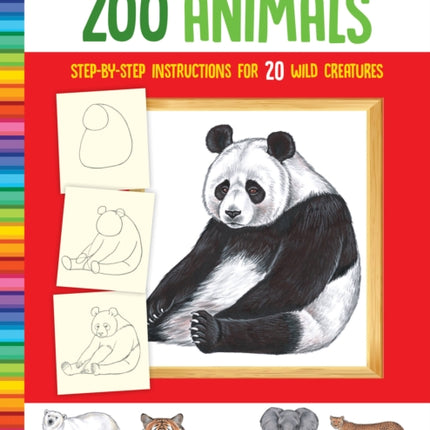 How to Draw Zoo Animals: Step-by-step instructions for 20 wild creatures