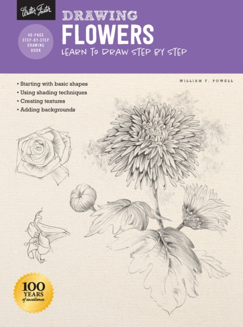 Drawing: Flowers with William F. Powell: Learn to draw step by step