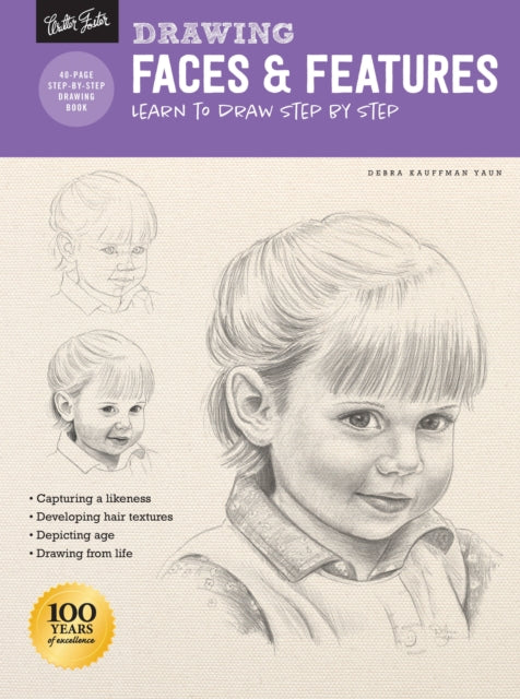 Drawing: Faces & Features: Learn to draw step by
