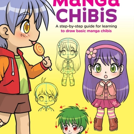 You Can Draw Manga Chibis: A step-by-step guide for learning to draw basic manga chibis: Volume 2