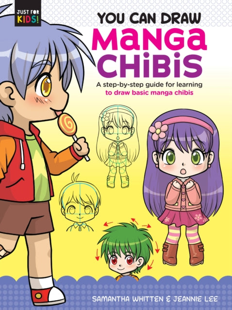 You Can Draw Manga Chibis: A step-by-step guide for learning to draw basic manga chibis: Volume 2