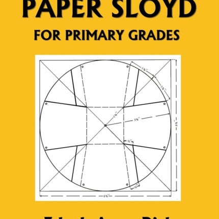 Paper Sloyd: A Handbook for Primary Grades