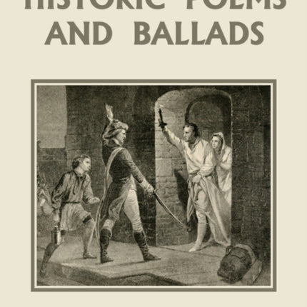 Historic Poems and Ballads (Yesterday's Classics)