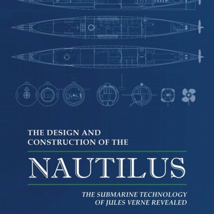 The Design and Construction of the Nautilus