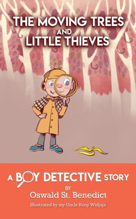 The Moving Trees and Little Thieves: A Boy