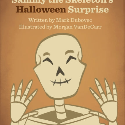 Sammy the Skeleton's Halloween Surprise