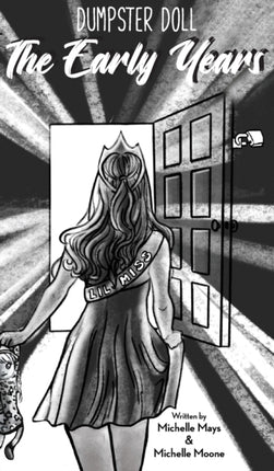 Dumpster Doll: The Early Years