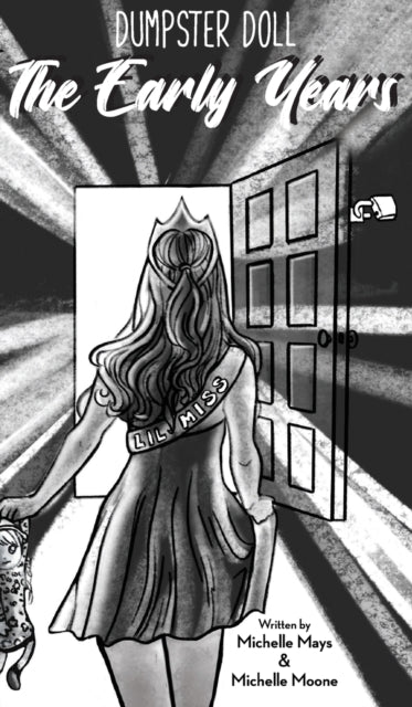 Dumpster Doll: The Early Years