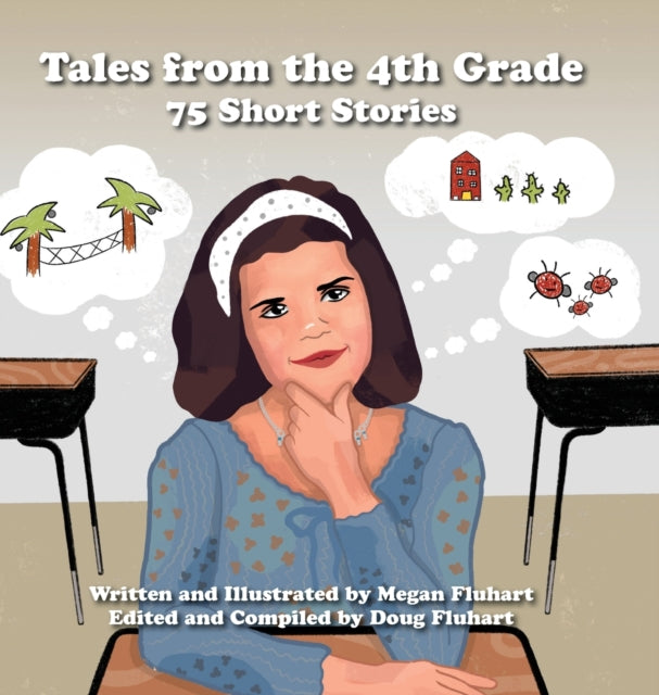 Tales from the 4th Grade: 75 Short Stories