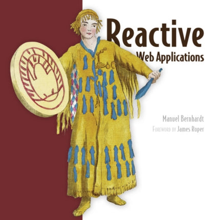 Reactive Web Applications: Covers Play, Akka, and Reactive Streams