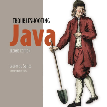 Troubleshooting Java Second Edition