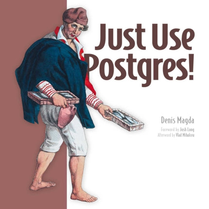 Just Use Postgres