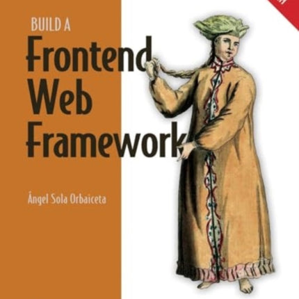 Build a Frontend Web Framework From Scratch